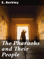 The Pharaohs and Their People: Scenes of old Egyptian life and history