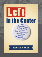 Left in the Center: The Liberal Party of New York and the Rise and Fall of American Social Democracy
