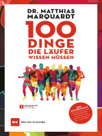 100 Dinge, die Läufer wissen müssen: Der Faktencheck von Deutschlands bekanntestem Laufarzt und Bestsellerautor der »Laufbibel«