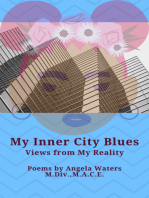 MY INNER CITY BLUES: Views from My Reality
