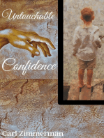 Untouchable Confidence: Overcome Anxiety, Thrive in Your Relationships, Conquer Panic, Rapid Relief from Toxic Stress, Release Fear & Intrusive Thoughts
