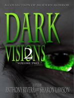 Dark Visions: A Collection of Modern Horror - Volume Two: Dark Visions Series, #2