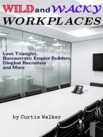 Wild and Wacky Workplaces