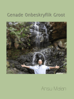 Genade Onbeskryflik Groot