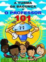 A turma da bagunça e o professor 101