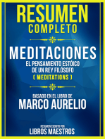 Resumen Completo: Meditaciones - El Pensamiento Estoico De Un Rey Filosofo (Meditations) - Basado En El Libro De Marco Aurelio