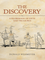 The Discovery: A Pilgrimage of Gifts and Treasures
