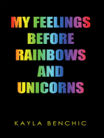 My Feelings Before Rainbows and Unicorns