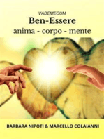 Ben-Essere anima, corpo, mente: Vademecum