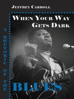 When Your Way Gets Dark: A Rhetoric of the Blues