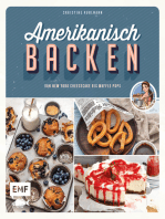 Amerikanisch backen – vom erfolgreichen YouTube-Kanal amerikanisch-kochen.de: 60 Rezepte von klassischem New York Cheesecake bis zu raffinierten Waffle Pops