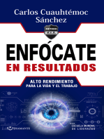 Enfócate en resultados: Alto rendimiento para la vida y el trabajo