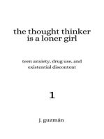 The Thought Thinker is a Loner Girl: On Being, #1