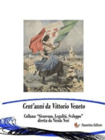Cent'anni da Vittorio Veneto: Collana "Sicurezza, Legalità e Sviluppo" diretta da Nicola Neri