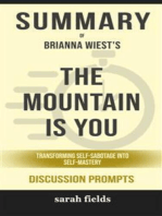 Summary of The Mountain Is You: Transforming Self-Sabotage Into Self-Mastery by Brianna Wiest : Discussion Prompts