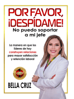 Por favor, ¡despídame! No puedo soportar a mi jefe