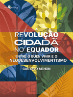 A revolução cidadã no Equador: Entre o Buen Vivir e o Neodesenvolvimentismo