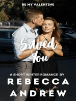Saved You: A Short Winter Romance: Seasonal Short Stories, #2