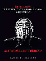 Revelation: a Letter to the Tribulation Christians and Those Left Behind