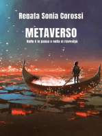 Metaverso: Nulla è in pausa e nulla si riavvolge