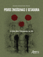 Povos Indígenas e Ditadura: A Luta dos Kaingang no RS