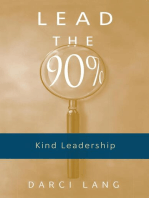 Lead the 90%: Kind Leadership