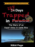 228 Days Trapped in Paradise: The Diary of an Expat Chica in Costa Rica