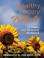 Healthy. Happy. Whole.: A Health and Wellbeing Workbook