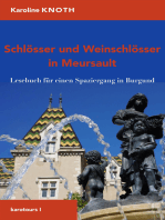 Schlösser und Weinschlösser in Meursault: Lesebuch für einen Spaziergang in Burgund