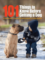 101 Things to Know Before Getting a Dog: The Essential Guide to Preparing Your Family and Home for a Canine Companion