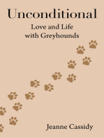 Unconditional: Love and Life with Greyhounds