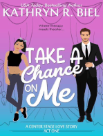 Take a Chance on Me: A Center Stage Love Story, #1
