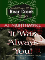 It Was Always You: Christmas at the Bear Creek Lodge: Coming Home for Christmas Series, #7