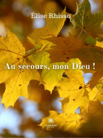 Au secours, mon Dieu !: Roman