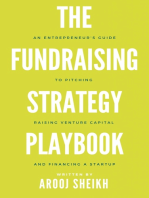 The Fundraising Strategy Playbook: An Entrepreneur's Guide To Pitching, Raising Venture Capital, and Financing a Startup