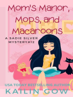 Mom’s Manor, Mops, and Macaroons: A Sadie Silver Mystery #12: Sadie Silver Mysteries, #12
