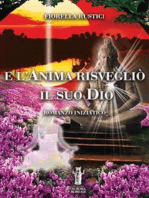 E l'Anima risvegliò il suo Dio