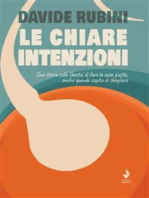 Le chiare intenzioni