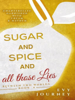 Sugar and Spice and All Those Lies: Between Two Worlds, #4