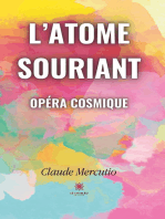 L'atome souriant - Opéra cosmique: Roman