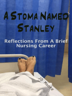 A Stoma Named Stanley: Reflections From A Brief Nursing Career