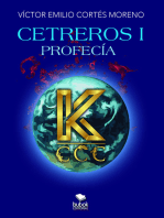 Cetreros I: Profecía