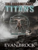 The Indomitable Titans: Gods of Men: The Indomitable Titans, #1