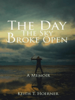 The Day the Sky Broke Open