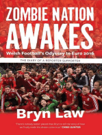 Zombie Nation Awakes: Welsh Football's Odyssey to Euro 2016: The Diary of a Reporter Supporter