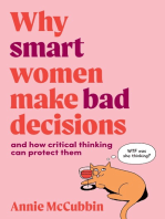 Why Smart Women Make Bad Decisions: And How Critical Thinking Can Protect Them