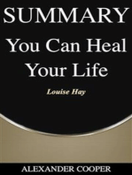 Summary of You Can Heal Your Life: by Louise Hay - A Comprehensive Summary