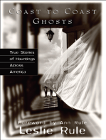 Coast to Coast Ghosts: True Stories of Hauntings Across America