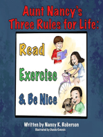Aunt Nancy’s Three Rules for Life: Read, Exercise, and Be Nice