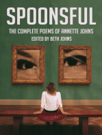 Spoonsful: The Complete Poems of Annette Johns